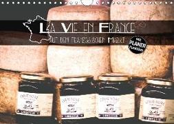 La Vie en France - auf dem französischen Markt - Planeredition (Wandkalender 2019 DIN A4 quer)