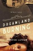 Dreamland Burning