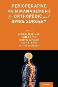 Perioperative Pain Management for Orthopedic and Spine Surgery