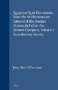Egyptian-Type Documents from the Mediterranean Littoral of the Iberian Peninsula Before the Roman Conquest, Volume 1 Introductory Survey