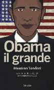 Obama il grande. Con una guisa essenziale alle presidenziali 2016