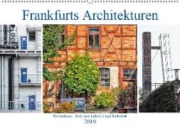 Frankfurts Architekturen - Fechenheim zwischen Industrie und Fachwerk (Wandkalender 2019 DIN A2 quer)