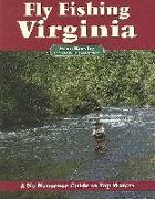 Fly Fishing Virginia: A No Nonsense Guide to Top Waters