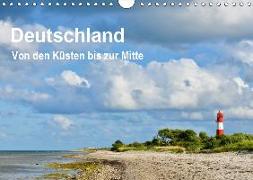 Deutschland - Von den Küsten bis zur Mitte (Wandkalender 2019 DIN A4 quer)