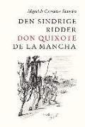 Den Sindrige Ridder Don Quixote de la Mancha