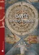 Dante E I Fedeli d'Amore