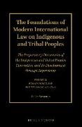 The Foundations of Modern International Law on Indigenous and Tribal Peoples: The Preparatory Documents of the Indigenous and Tribal Peoples Conventio