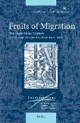 Fruits of Migration: Heterodox Italian Migrants and Central European Culture 1550-1620