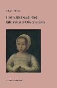 Girl with Dead Bird: Intercultural Observations