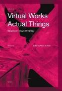 Virtual Works--Actual Things: Essays in Music Ontology