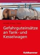 Gefahrguteinsätze an Tank- und Kesselwagen