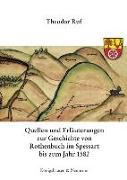 Quellen und Erläuterungen zur Geschichte von Rothenbuch im Spessart bis zum Jahr 1582