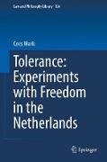 Tolerance : Experiments with Freedom in the Netherlands