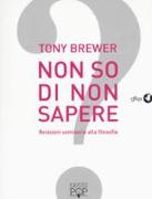 Non so di non sapere. Revisioni semiserie alla filosofia