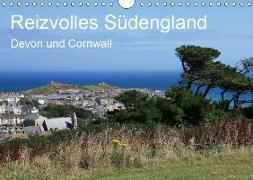 Reizvolles Südengland Devon und Cornwall (Wandkalender 2019 DIN A4 quer)