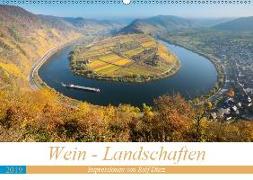Wein - Landschaften (Wandkalender 2019 DIN A2 quer)