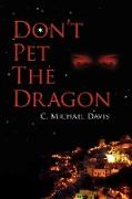 Don't Pet the Dragon