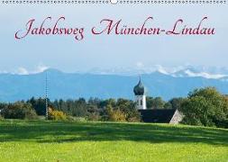Jakobsweg München-Lindau (Wandkalender 2019 DIN A2 quer)
