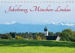 Jakobsweg München-Lindau (Tischkalender 2019 DIN A5 quer)