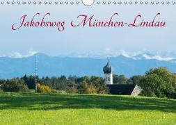 Jakobsweg München-Lindau (Wandkalender 2019 DIN A4 quer)