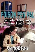 Poison Pen Pal: Secrets, Lies, and Online Predators