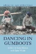 Dancing in Gumboots: Adventure, Love & Resilience: Women of the Comox Valley