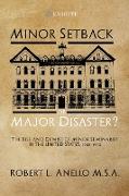 Minor Setback or Major Disaster?