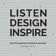 Listen Design Inspire: Matteo Bianchi's Creative Journey