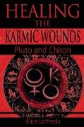 Healing the Karmic Wounds: Pluto and Chiron