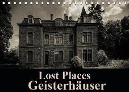 Lost Places Geisterhäuser (Tischkalender 2019 DIN A5 quer)