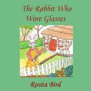 The Rabbit Who Wore Glasses