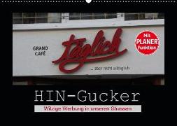 HIN-Gucker - Witzige Werbung in unseren Strassen (Wandkalender 2019 DIN A2 quer)