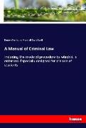 A Manual of Criminal Law