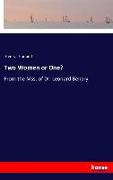 Two Women or One?