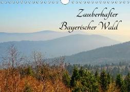Zauberhafter Bayerischer Wald (Wandkalender 2019 DIN A4 quer)