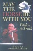 May the Horse Be with You: Pack at the Track