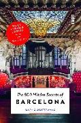 500 Hidden Secrets of Barcelona