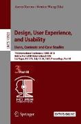 Design, User Experience, and Usability: Users, Contexts and Case Studies