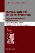 Human Aspects of IT for the Aged Population. Acceptance, Communication and Participation