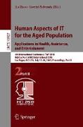 Human Aspects of IT for the Aged Population. Applications in Health, Assistance, and Entertainment