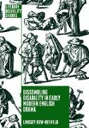 Dissembling Disability in Early Modern English Drama