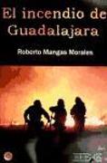 El incendio de Guadalajara : en recuerdo del retén de Cogolludo