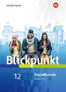 Blickpunkt Geschichte und Sozialkunde - Ausgabe 2017 für Fach- und Berufsoberschulen in Bayern