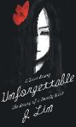 Unforgettable: The Story of a Lonely Girl: A True Story