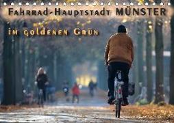 Fahrrad-Hauptstadt MÜNSTER im goldenen Grün (Tischkalender 2019 DIN A5 quer)