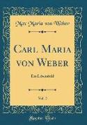 Carl Maria von Weber, Vol. 2