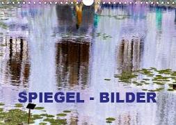 Spiegel - Bilder (Wandkalender 2019 DIN A4 quer)