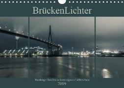 BrückenLichter (Wandkalender 2019 DIN A4 quer)