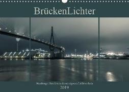 BrückenLichter (Wandkalender 2019 DIN A3 quer)