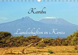 Karibu - Landschaften in Kenia (Wandkalender 2019 DIN A3 quer)